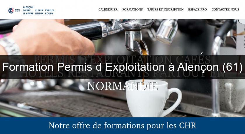 Formation Permis d'Exploitation à Alençon (61) Formation Permis d'Exploitation à Alençon (61)