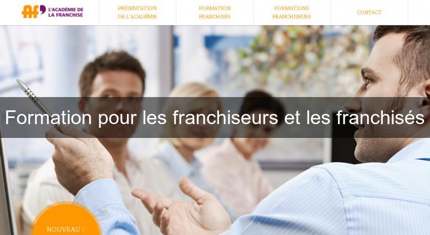 Formation pour les franchiseurs et les franchisés Formation pour les franchiseurs et les franchisés