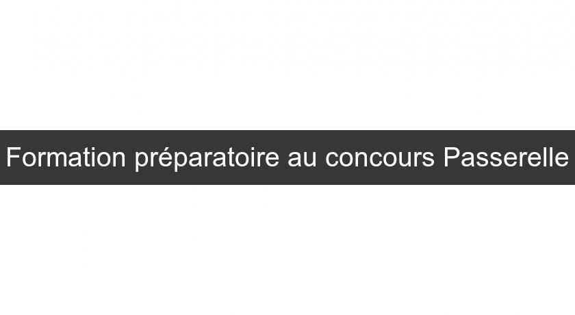 Formation préparatoire au concours Passerelle