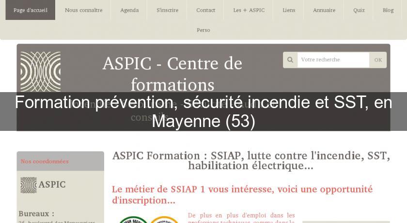 Formation prévention, sécurité incendie et SST, en Mayenne (53) Formation prévention, sécurité incendie et SST, en Mayenne (53)