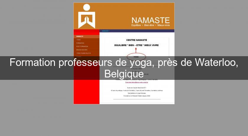 Formation professeurs de yoga, près de Waterloo, Belgique