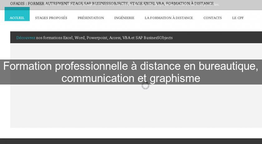 Formation professionnelle à distance en bureautique, communication et graphisme Formation professionnelle à distance en bureautique, communication et graphisme