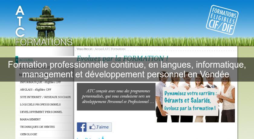 Formation professionnelle continue, en langues, informatique, management et développement personnel en Vendée Formation professionnelle continue, en langues, informatique, management et développement personnel en Vendée
