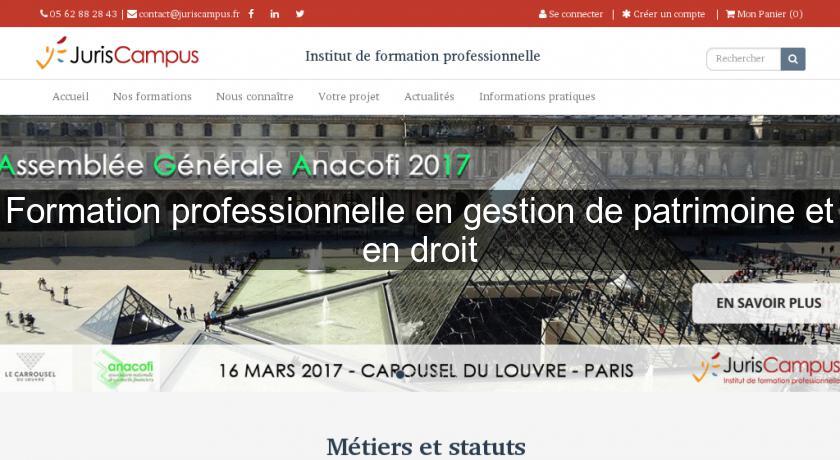 Formation professionnelle en gestion de patrimoine et en droit Formation professionnelle en gestion de patrimoine et en droit