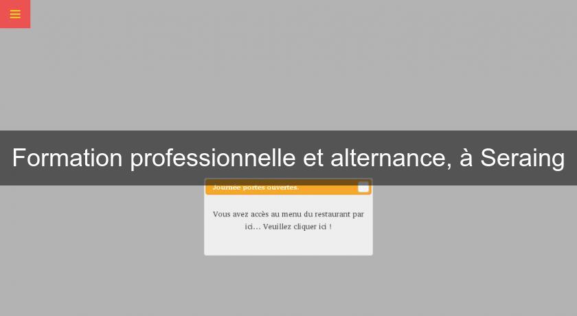 Formation professionnelle et alternance, à Seraing