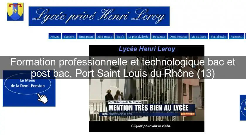 Formation professionnelle et technologique bac et post bac, Port Saint Louis du Rhône (13)