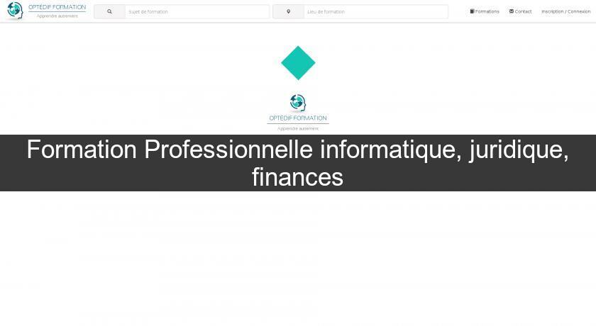 Formation Professionnelle informatique, juridique, finances