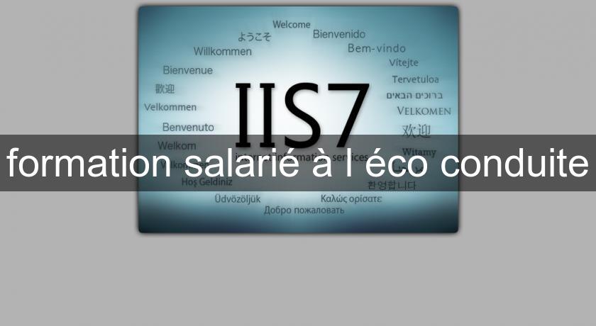 formation salarié à l'éco conduite formation salarié à l'éco conduite