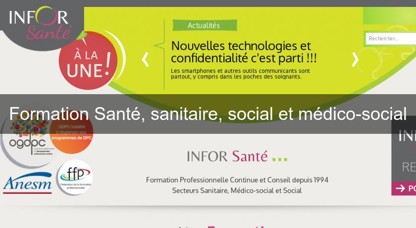 Formation Santé, sanitaire, social et médico-social Formation Santé, sanitaire, social et médico-social