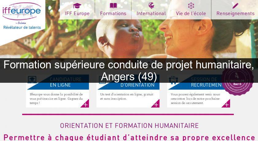 Formation supérieure conduite de projet humanitaire, Angers (49)