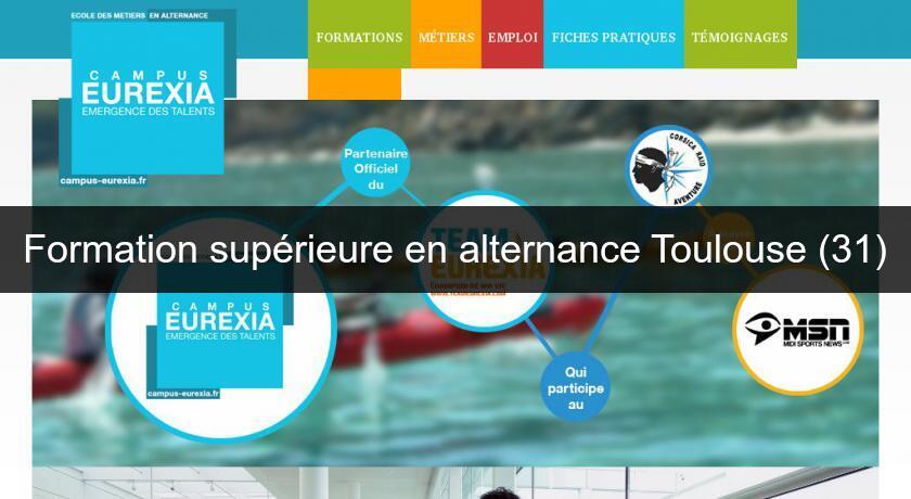 Formation supérieure en alternance Toulouse (31) Formation supérieure en alternance Toulouse (31)