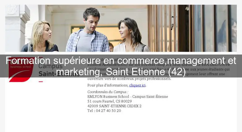 Formation supérieure en commerce,management et marketing, Saint Etienne (42)