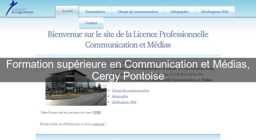 Formation supérieure en Communication et Médias, Cergy Pontoise Formation supérieure en Communication et Médias, Cergy Pontoise