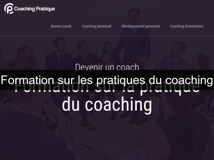 Formation sur les pratiques du coaching Formation sur les pratiques du coaching