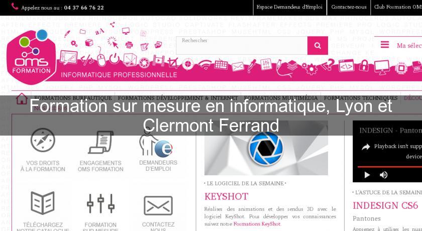 Formation sur mesure en informatique, Lyon et Clermont Ferrand Formation sur mesure en informatique, Lyon et Clermont Ferrand