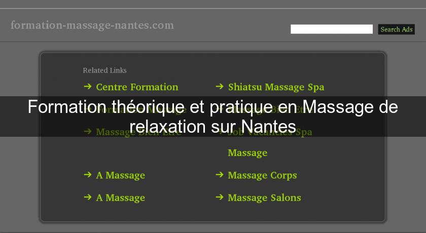 Formation théorique et pratique en Massage de relaxation sur Nantes
