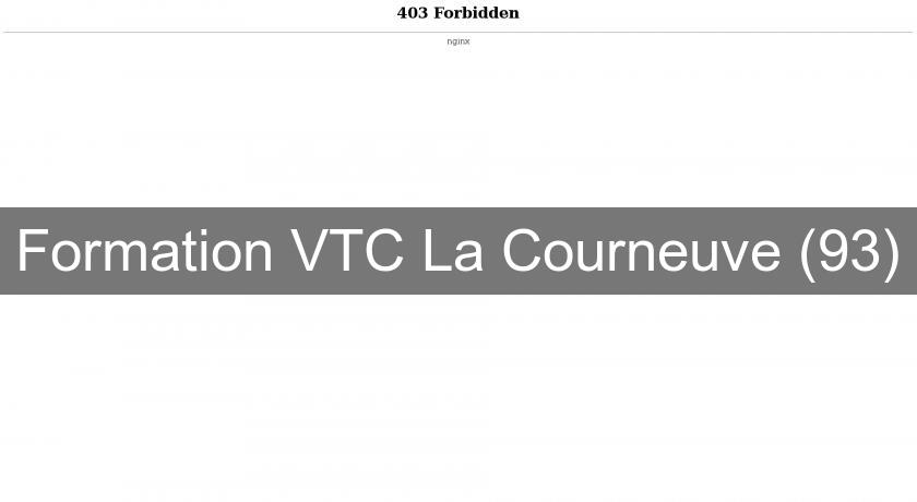 Formation VTC La Courneuve (93) Formation VTC La Courneuve (93)
