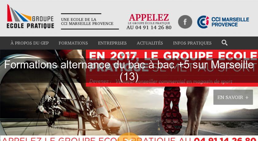Formations alternance du bac à bac +5 sur Marseille (13) Formations alternance du bac à bac +5 sur Marseille (13)