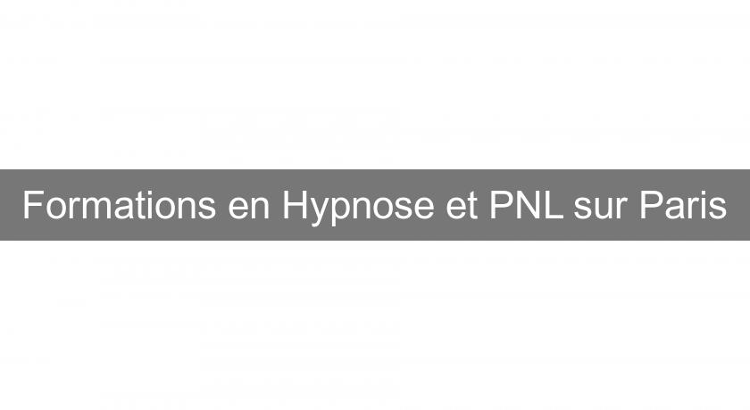Formations en Hypnose et PNL sur Paris