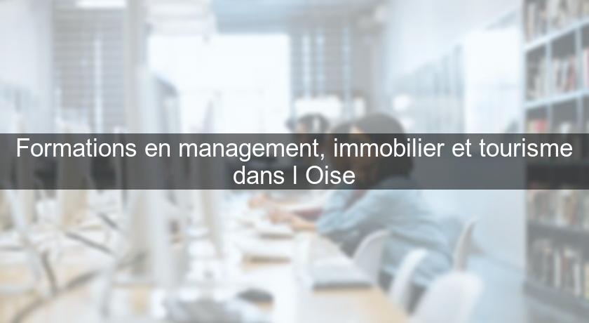 Formations en management, immobilier et tourisme dans l'Oise