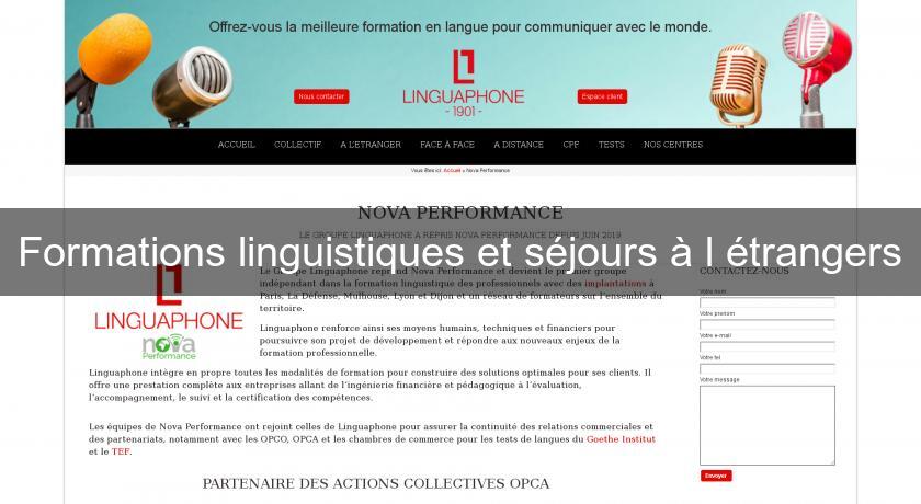 Formations linguistiques et séjours à l'étrangers Formations linguistiques et séjours à l'étrangers