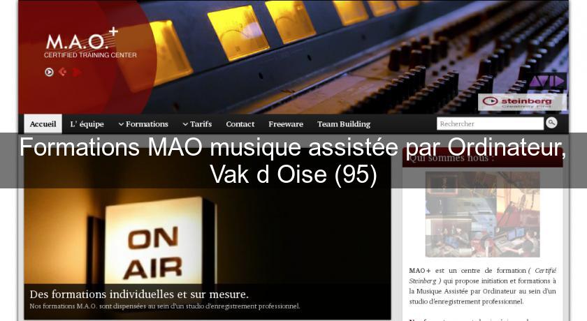 Formations MAO musique assistée par Ordinateur, Vak d'Oise (95)