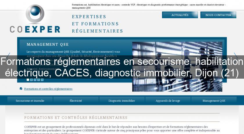 Formations réglementaires en secourisme, habilitation électrique, CACES, diagnostic immobilier, Dijon (21)