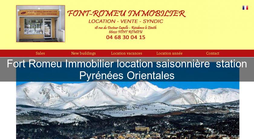 Fort Romeu Immobilier location saisonnière station Pyrénées Orientales Fort Romeu Immobilier location saisonnière station Pyrénées Orientales