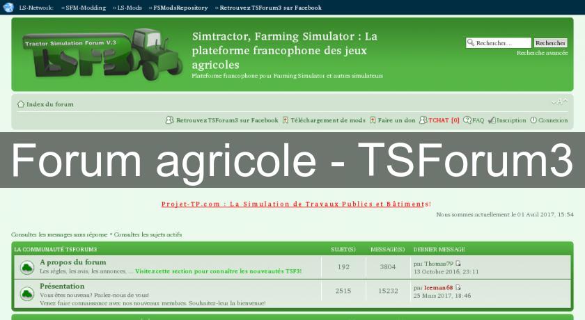 Forum agricole - TSForum3 Forum agricole - TSForum3