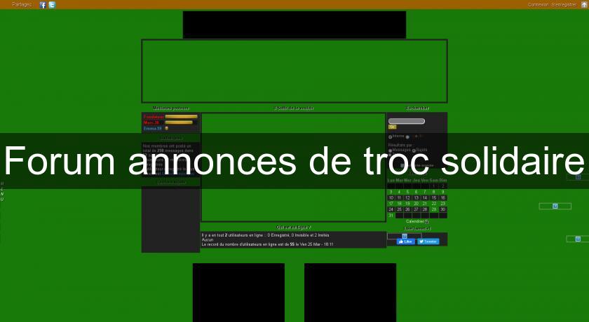 Forum annonces de troc solidaire Forum annonces de troc solidaire