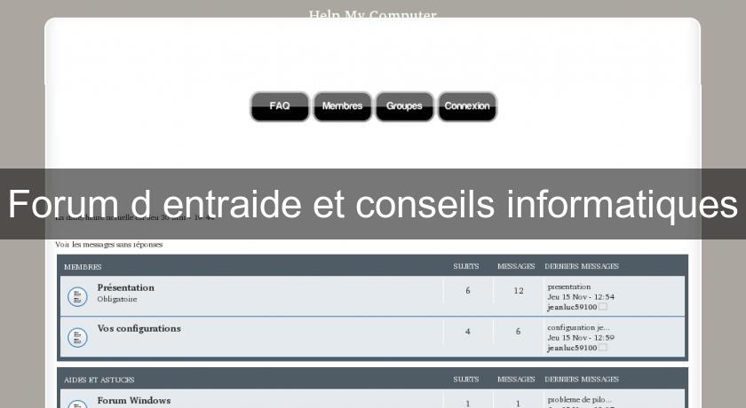 Forum d'entraide et conseils informatiques
