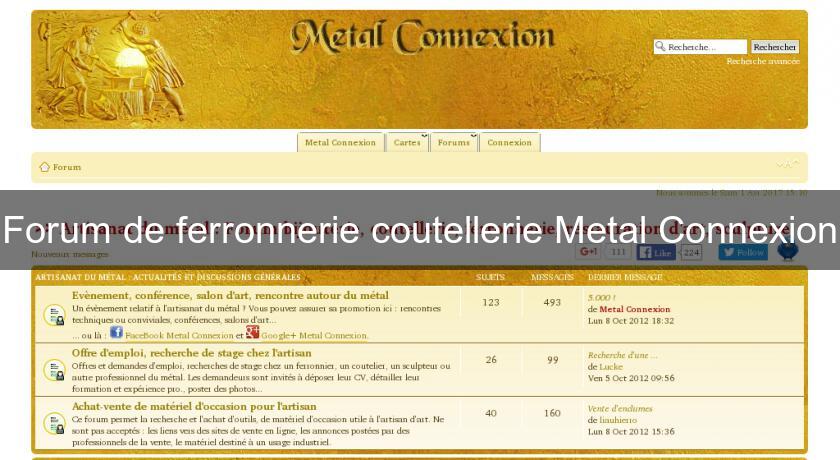 Forum de ferronnerie coutellerie Metal Connexion Forum de ferronnerie coutellerie Metal Connexion