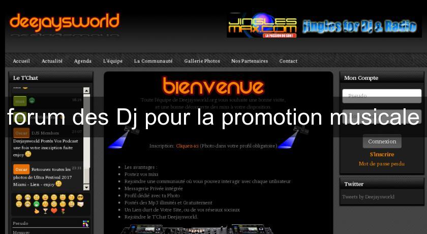 forum des Dj pour la promotion musicale forum des Dj pour la promotion musicale