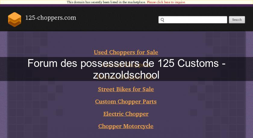 Forum des possesseurs de 125 Customs - zonzoldschool