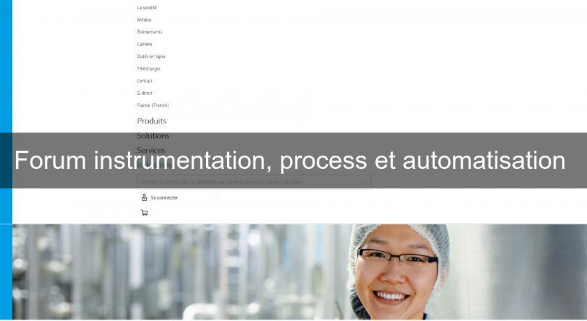 Forum instrumentation, process et automatisation 