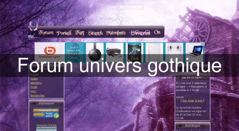 Forum univers gothique Forum univers gothique