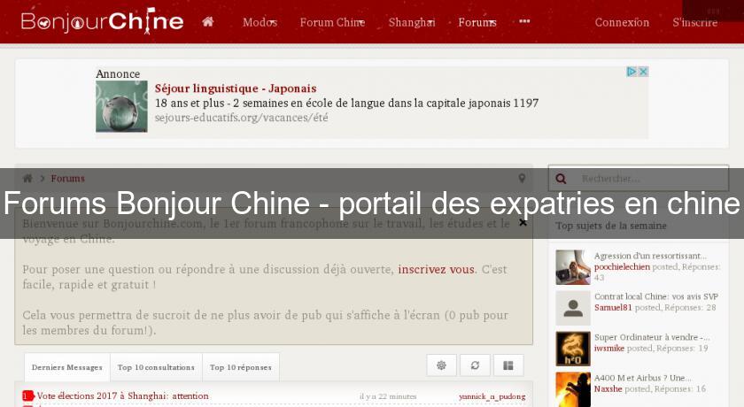 Forums Bonjour Chine - portail des expatries en chine Forums Bonjour Chine - portail des expatries en chine
