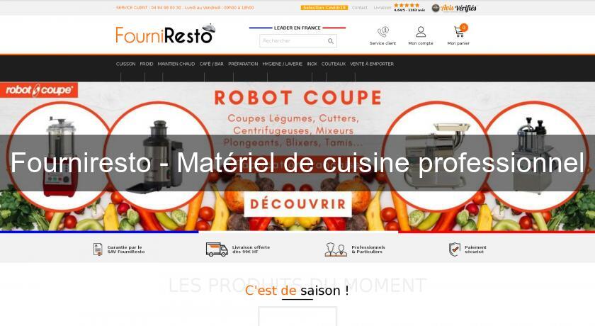Fourniresto - Matériel de cuisine professionnel Fourniresto - Matériel de cuisine professionnel