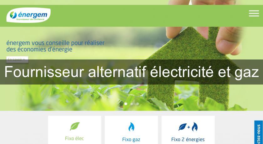 Fournisseur alternatif électricité et gaz