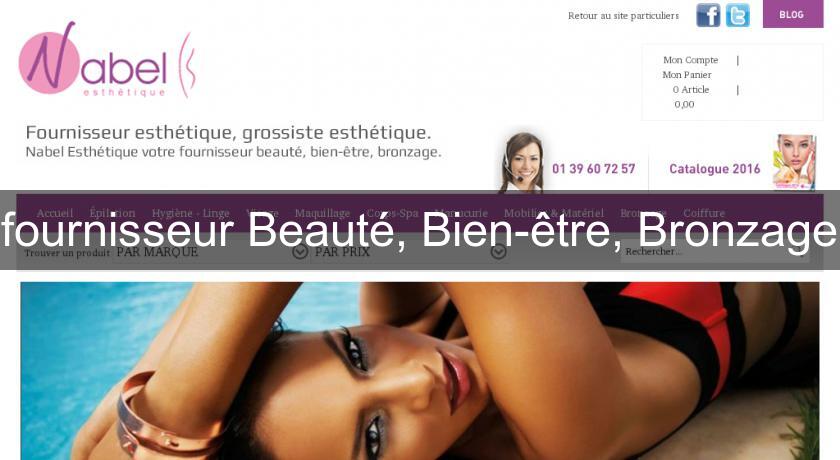 fournisseur Beauté, Bien-être, Bronzage fournisseur Beauté, Bien-être, Bronzage