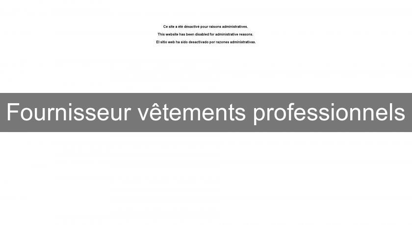 Fournisseur vêtements professionnels