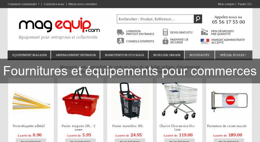 Fournitures et équipements pour commerces