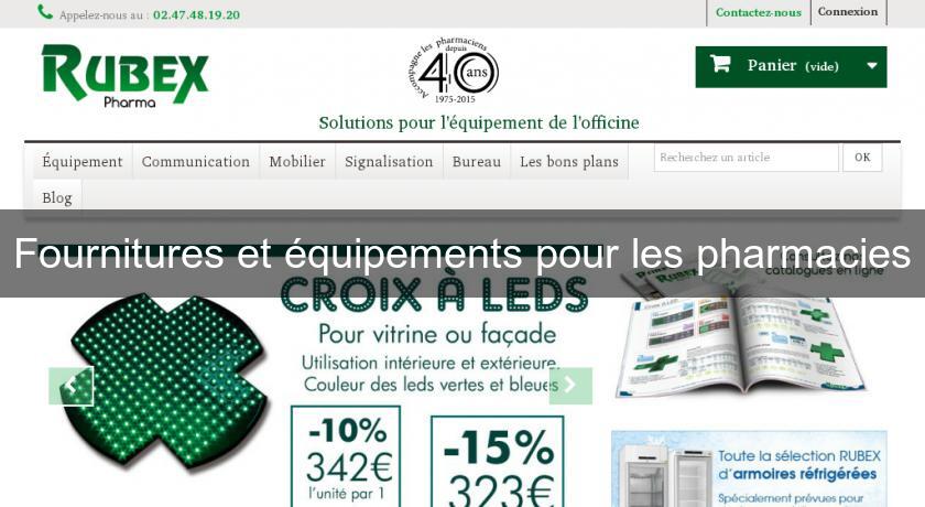 Fournitures et équipements pour les pharmacies