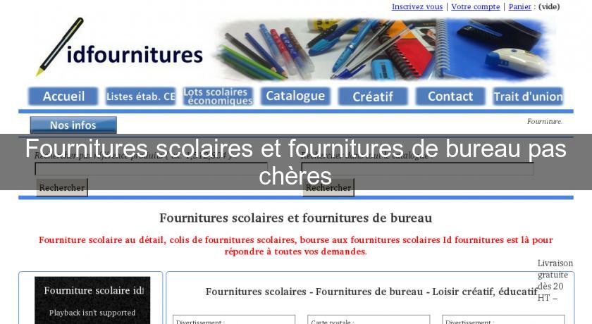 Fournitures scolaires et fournitures de bureau pas chères Fournitures scolaires et fournitures de bureau pas chères