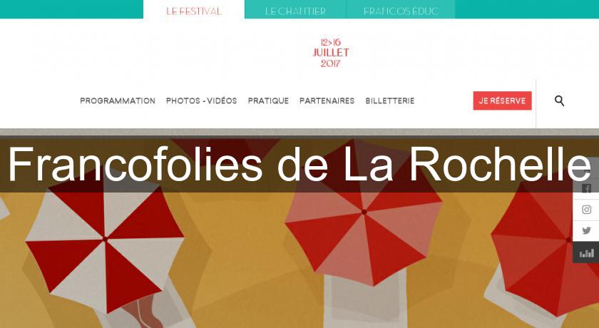 Francofolies de La Rochelle Francofolies de La Rochelle