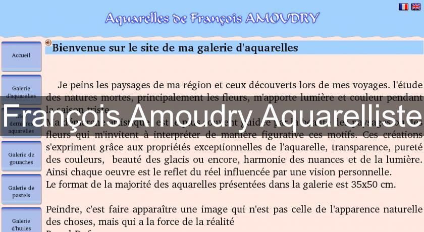 François Amoudry Aquarelliste François Amoudry Aquarelliste