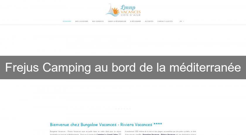 Frejus Camping au bord de la méditerranée Frejus Camping au bord de la méditerranée