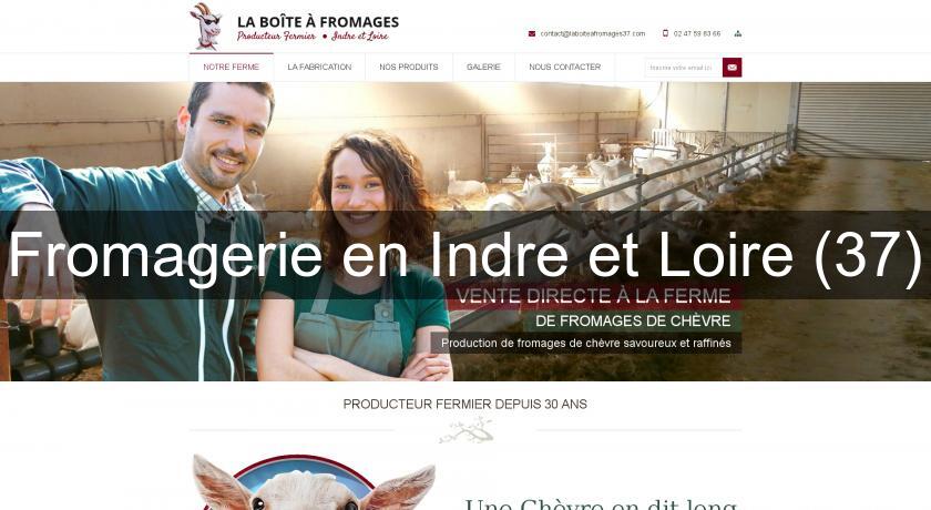 Fromagerie en Indre et Loire (37)