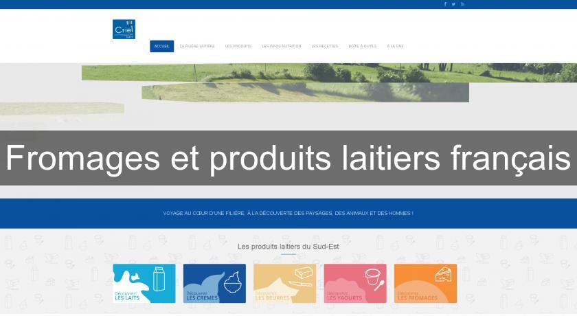 Fromages et produits laitiers français Fromages et produits laitiers français