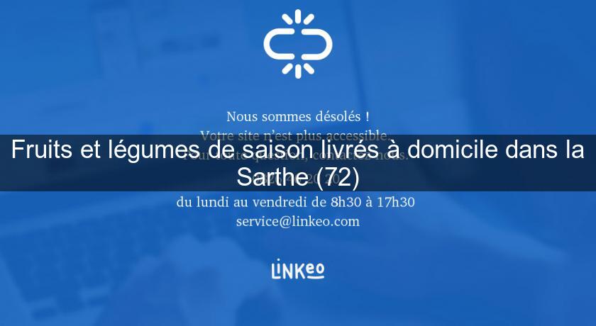 Fruits et légumes de saison livrés à domicile dans la Sarthe (72) Fruits et légumes de saison livrés à domicile dans la Sarthe (72)